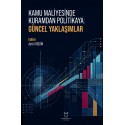 Kamu Maliyesinde Kuramdan Politikaya: Güncel Yaklaşımlar
